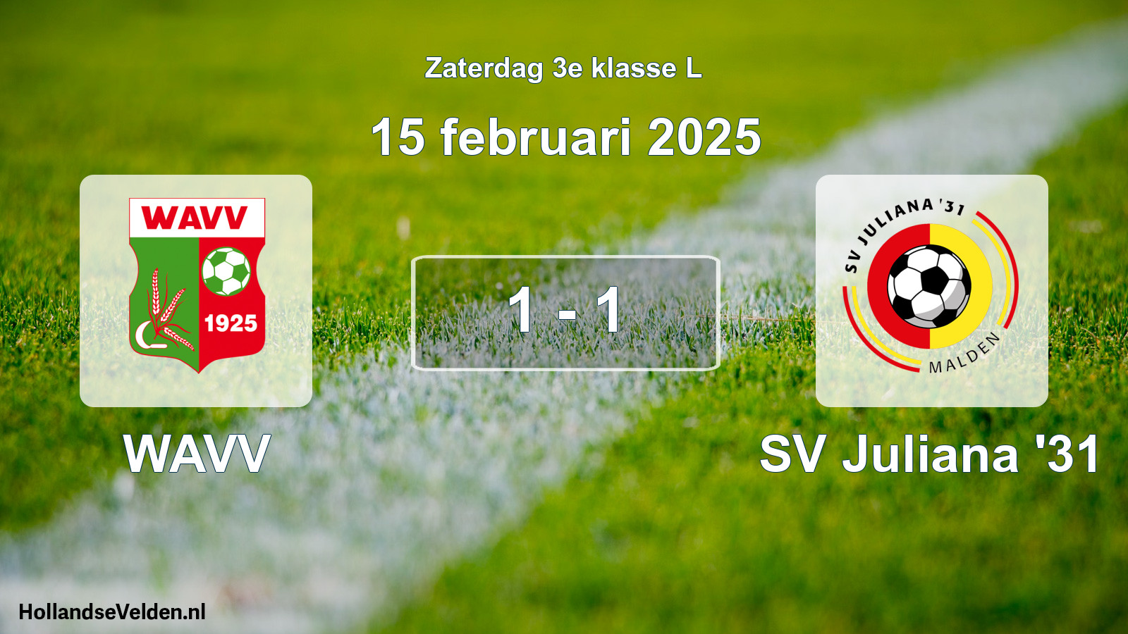 Total number of matches played: WAVV - SV Juliana '31 1 - 1 (15 February 2025)