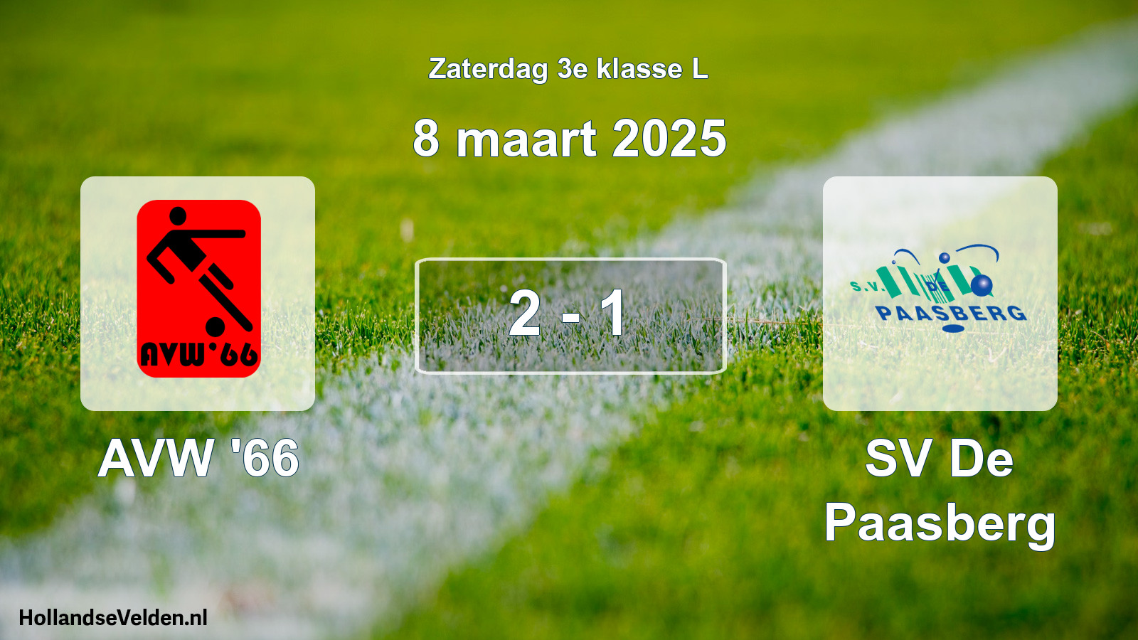 Total number of matches played: AVW '66 - SV De Paasberg 2 - 1 (8 March 2025)
