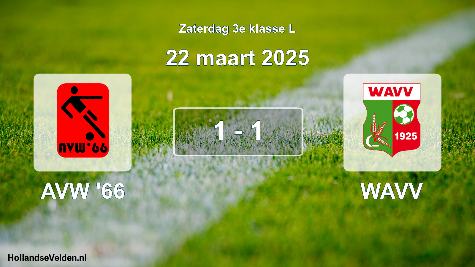Total number of matches played: AVW '66 - WAVV 1 - 1 (22 March 2025)