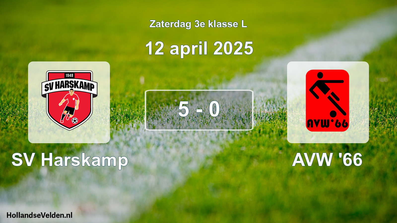 Total number of matches played: SV Harskamp - AVW '66 5 - 0 (12 April 2025)