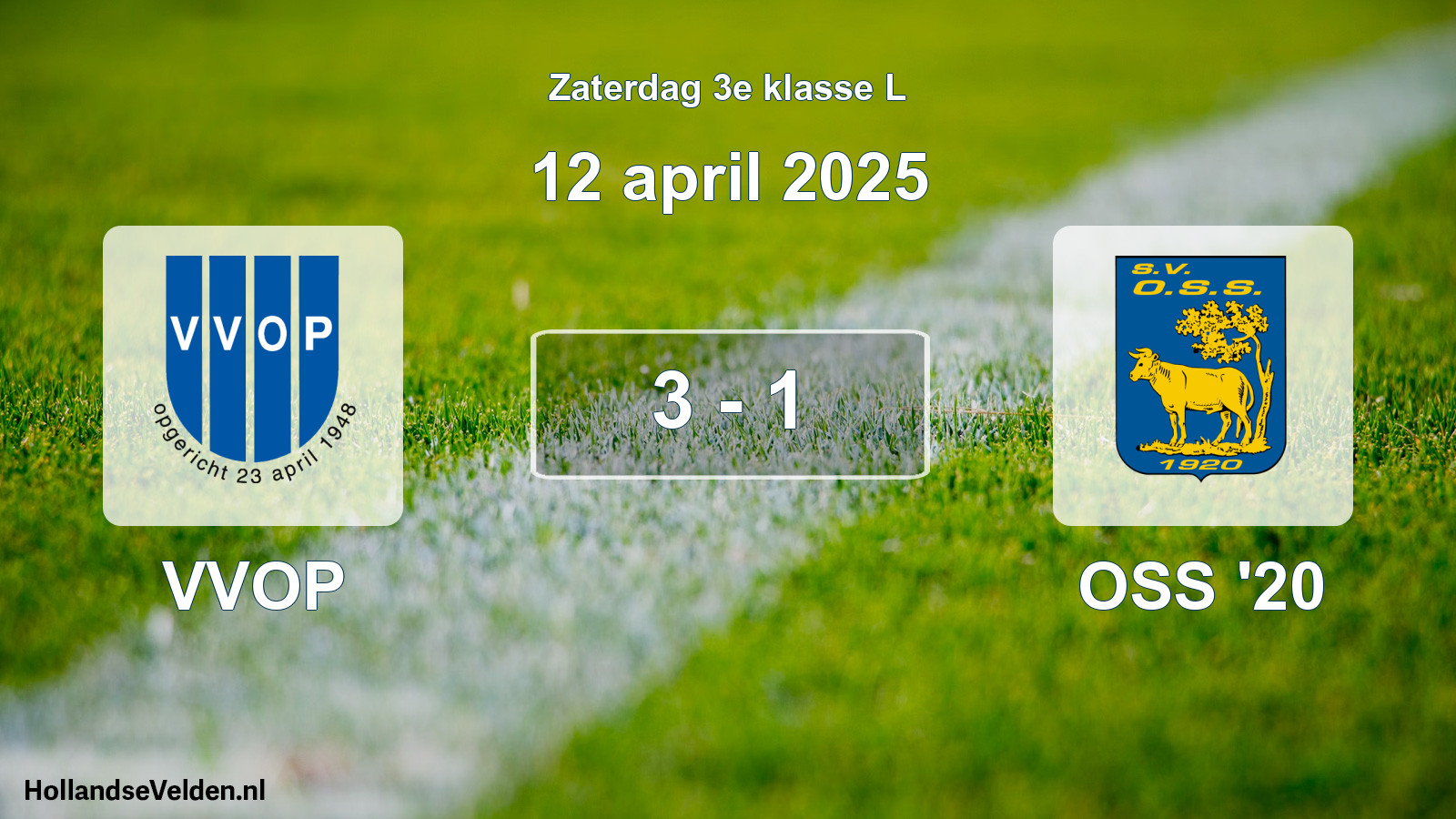 Total number of matches played: VVOP - OSS '20 3 - 1 (12 April 2025)