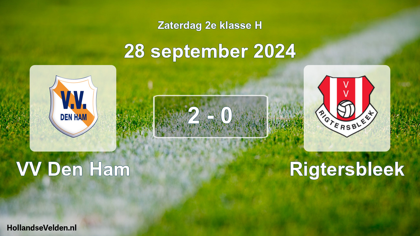 Total number of matches played: VV Den Ham - Rigtersbleek 2 - 0 (28 September 2024)