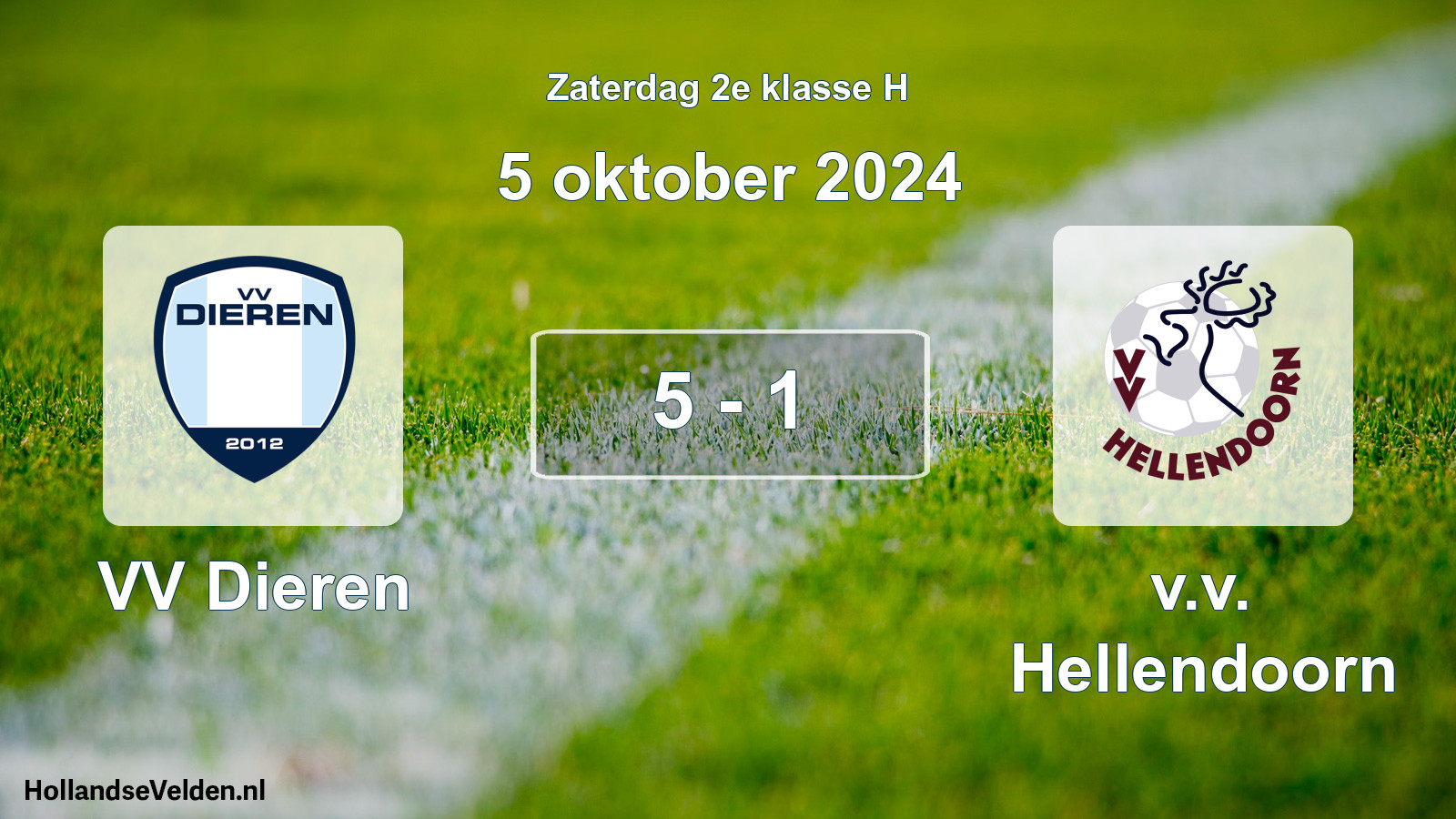 Total number of matches played: VV Dieren - v.v. Hellendoorn 5 - 1 (5 October 2024)