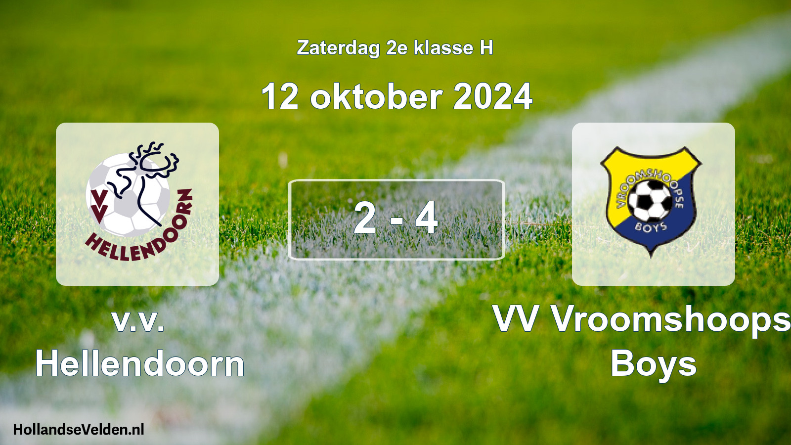 Total number of matches played: v.v. Hellendoorn - VV Vroomshoopse Boys 2 - 4 (12 October 2024)