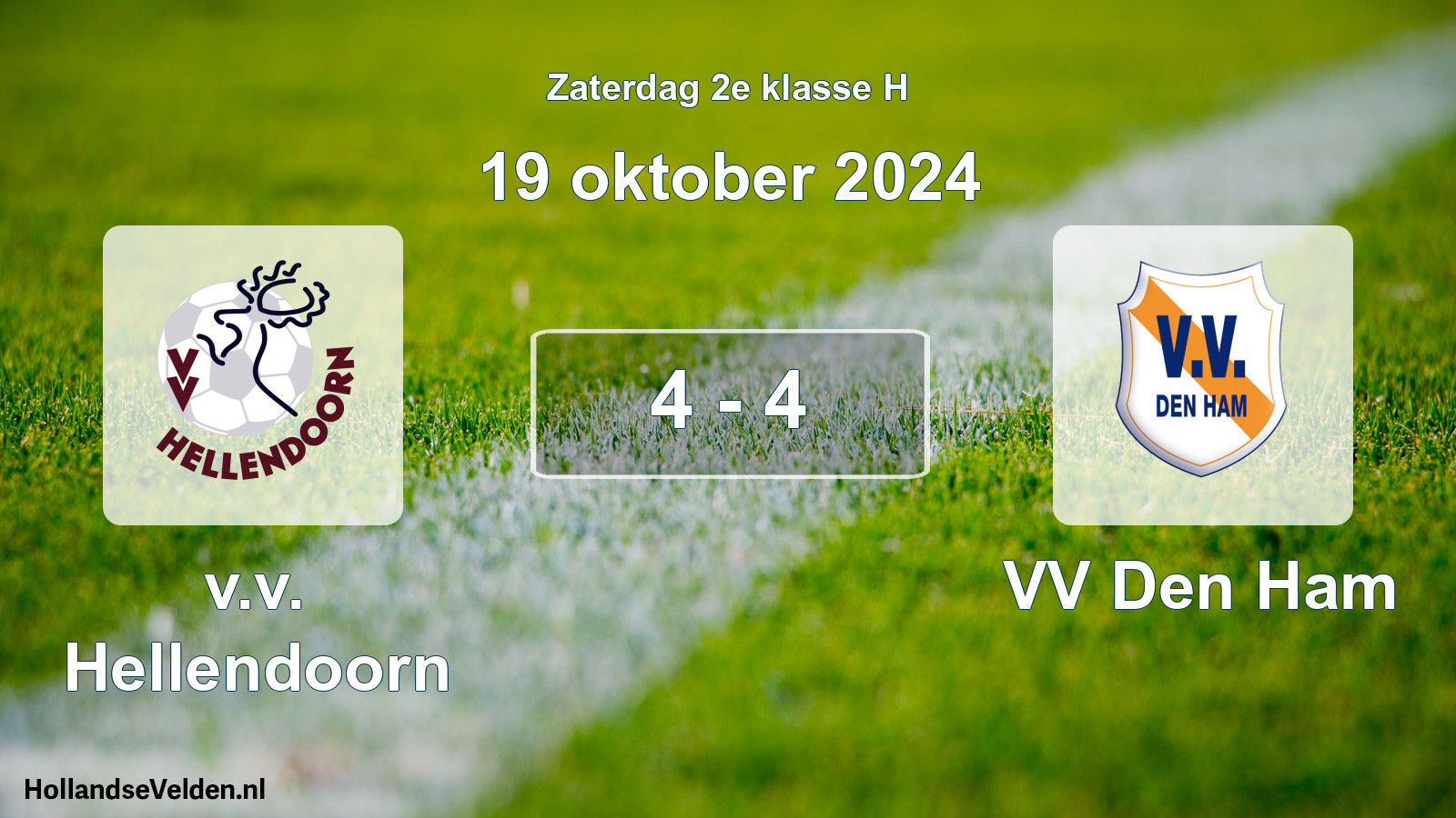 Total number of matches played: v.v. Hellendoorn - VV Den Ham 4 - 4 (19 October 2024)