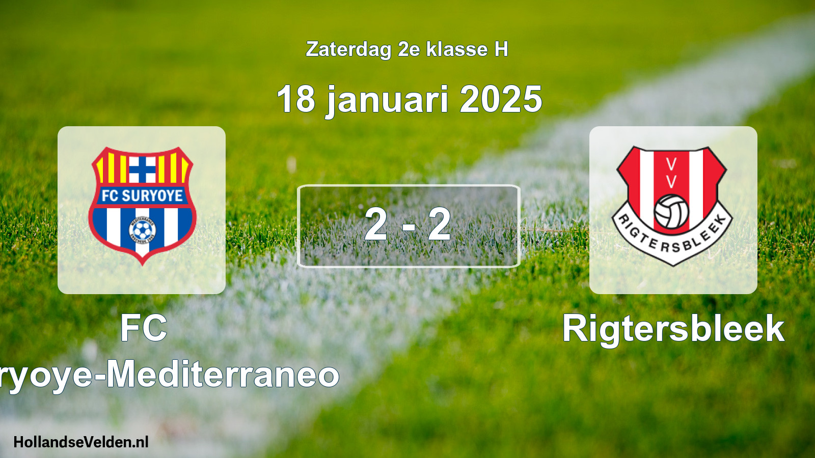 Total number of matches played: FC Suryoye-Mediterraneo - Rigtersbleek 2 - 2 (18 January 2025)