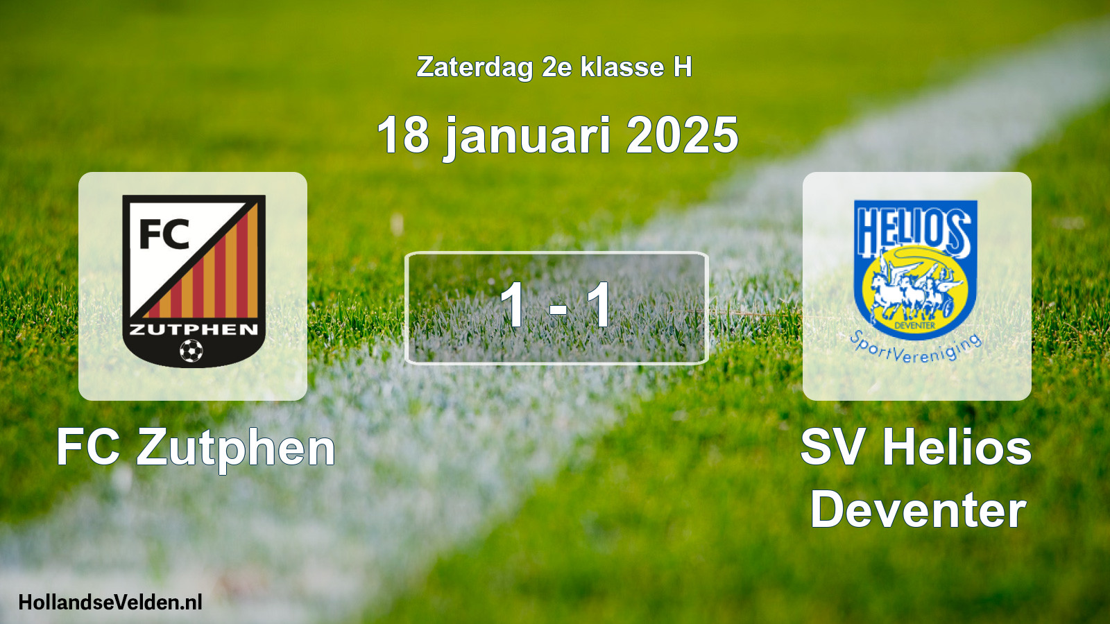 Total number of matches played: FC Zutphen - SV Helios Deventer 1 - 1 (18 January 2025)