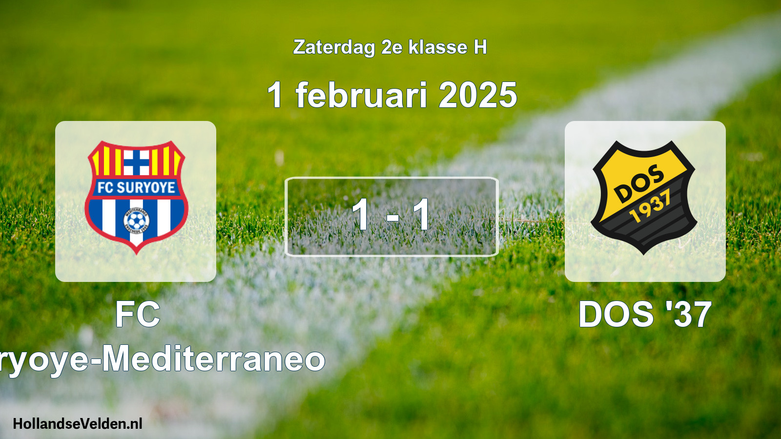 Total number of matches played: FC Suryoye-Mediterraneo - DOS '37 1 - 1 (1 February 2025)
