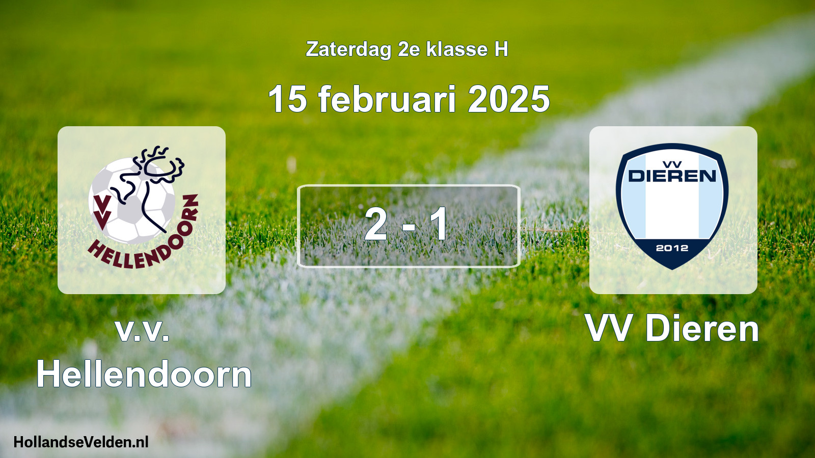 Total number of matches played: v.v. Hellendoorn - VV Dieren 2 - 1 (15 February 2025)
