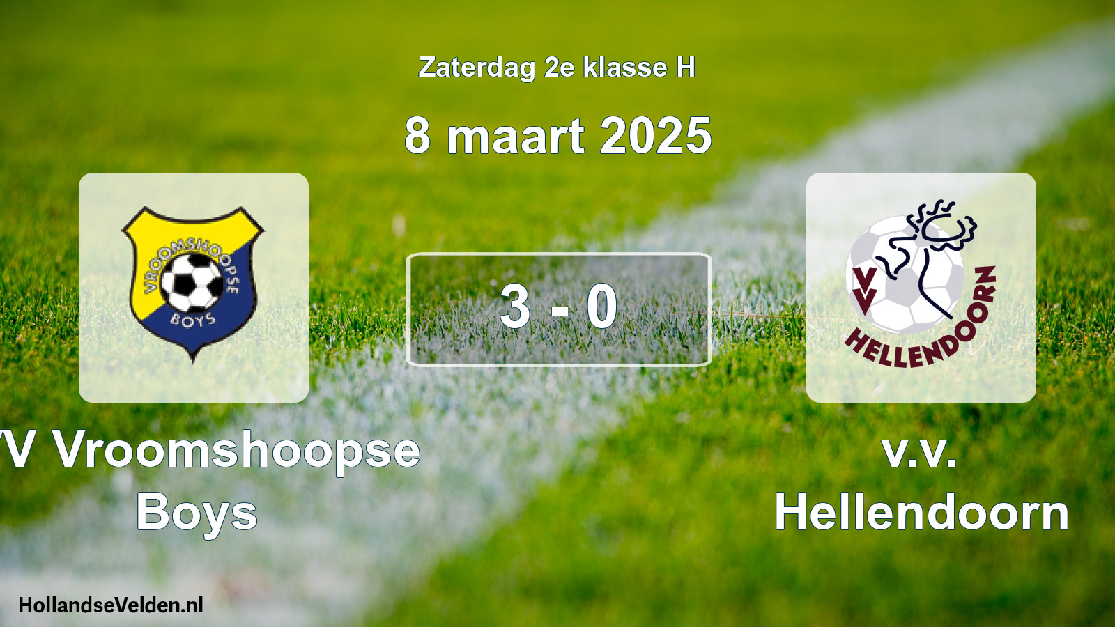 Total number of matches played: VV Vroomshoopse Boys - v.v. Hellendoorn 3 - 0 (8 March 2025)