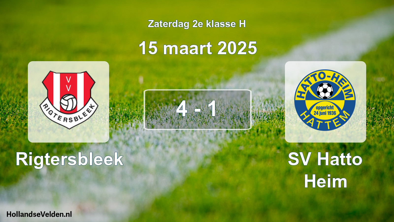 Total number of matches played: Rigtersbleek - SV Hatto Heim 4 - 1 (15 March 2025)