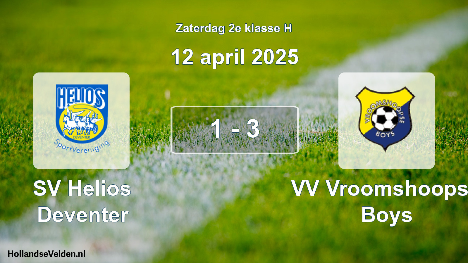 Total number of matches played: SV Helios Deventer - VV Vroomshoopse Boys 1 - 3 (12 April 2025)