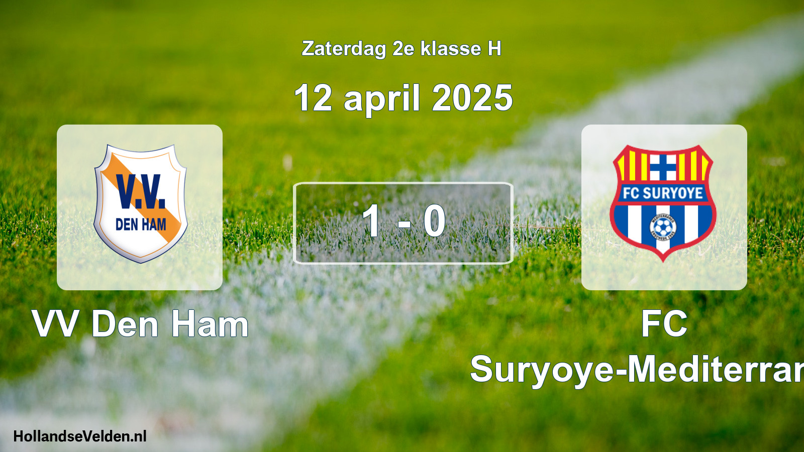 Total number of matches played: VV Den Ham - FC Suryoye-Mediterraneo 1 - 0 (12 April 2025)