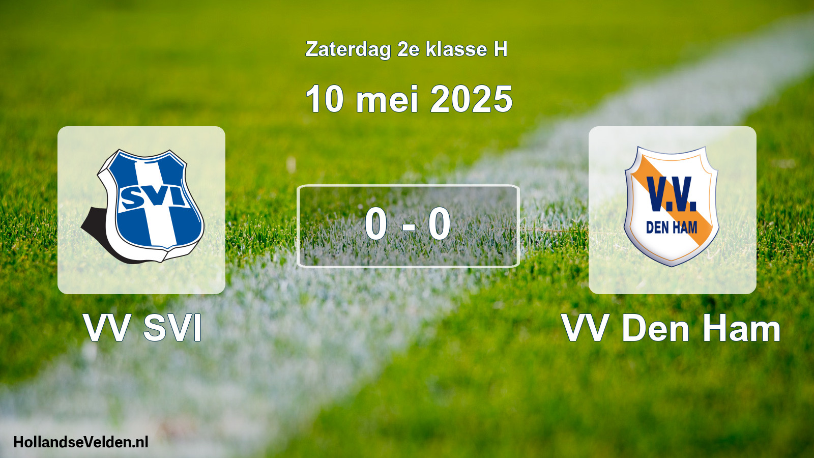 Total number of matches played: VV SVI - VV Den Ham 0 - 0 (10 May 2025)
