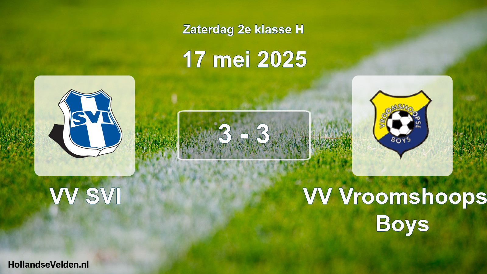 Total number of matches played: VV SVI - VV Vroomshoopse Boys 3 - 3 (17 May 2025)
