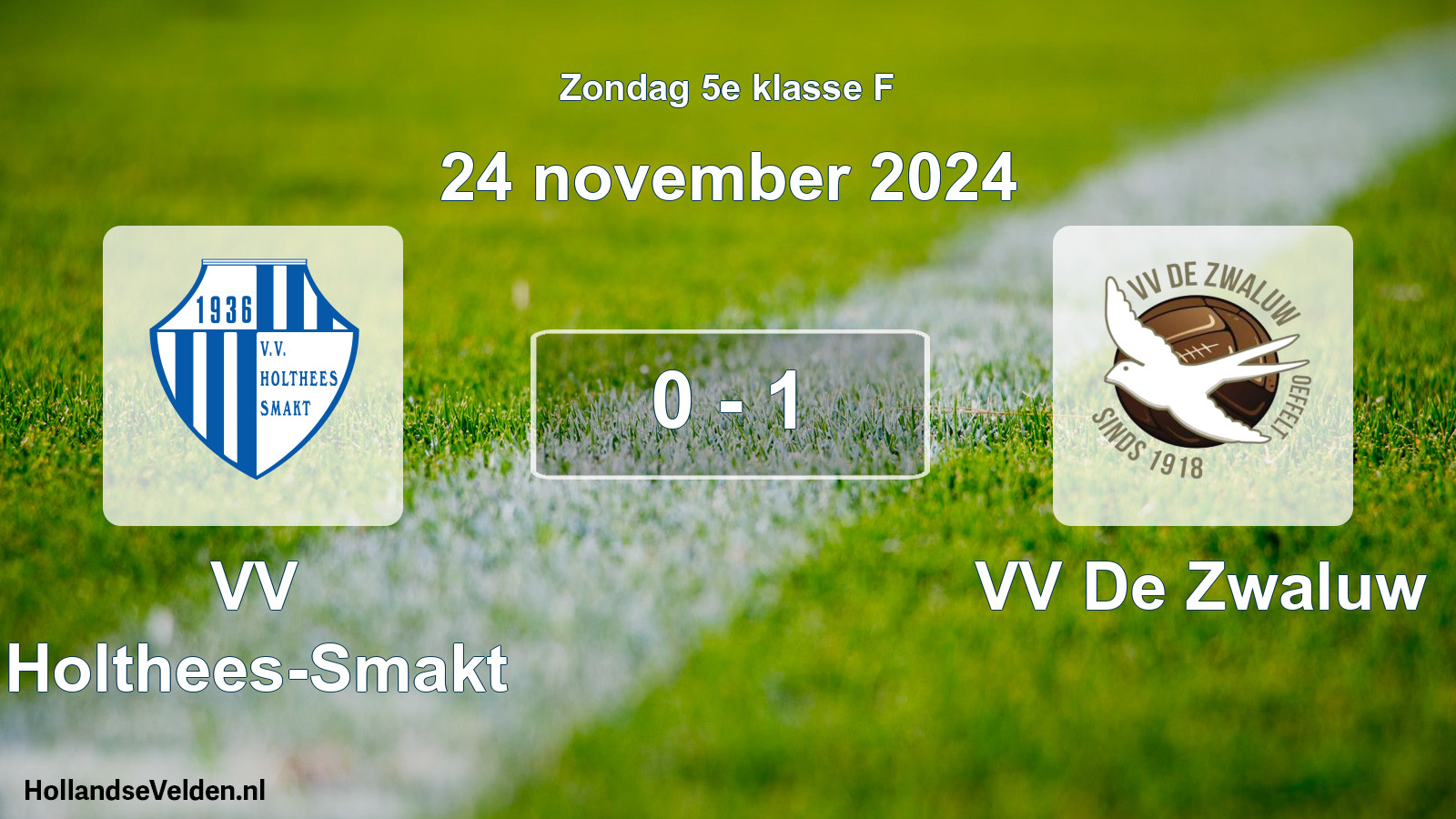 Total number of matches played: VV Holthees-Smakt - VV De Zwaluw 0 - 1 (24 November 2024)