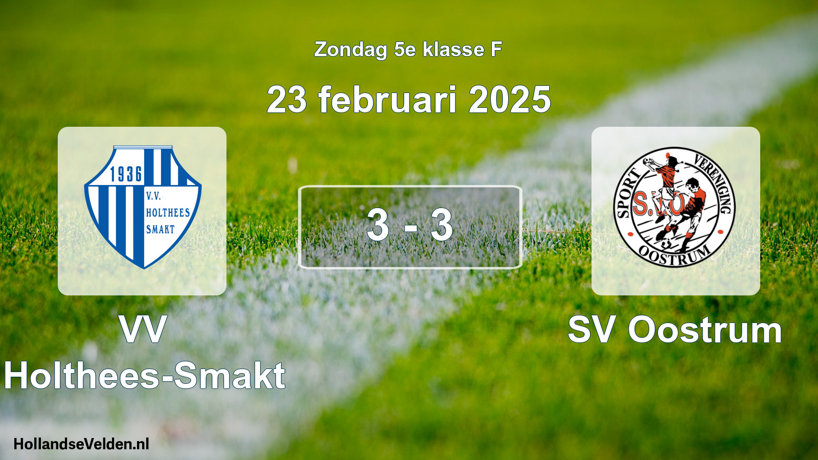 Total number of matches played: VV Holthees-Smakt - SV Oostrum 3 - 3 (23 February 2025)