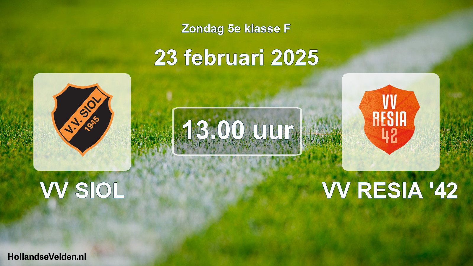 Scheduled Match: VV SIOL - VV RESIA '42 (23 February 2025)