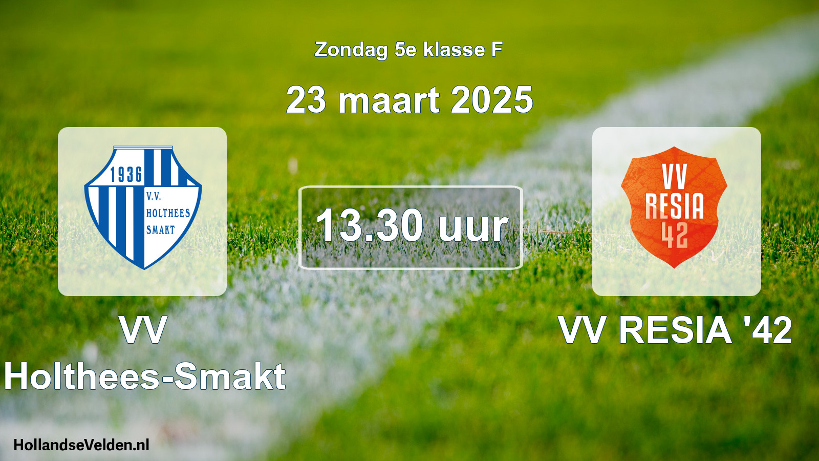 Scheduled Match: VV Holthees-Smakt - VV RESIA '42 (23 March 2025)