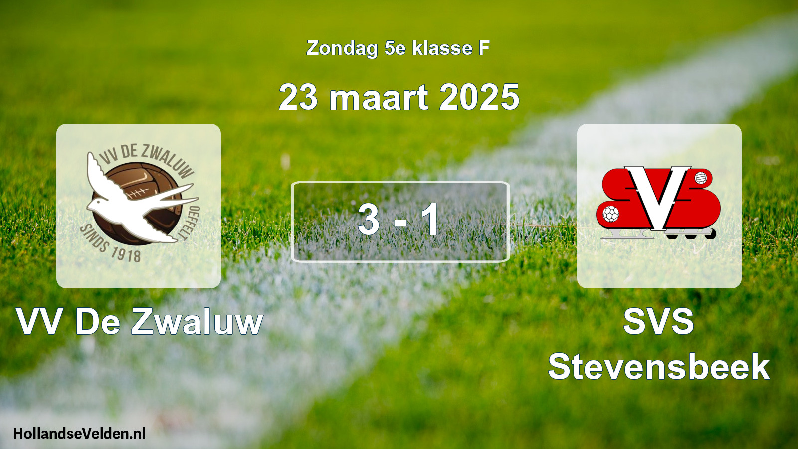 Total number of matches played: VV De Zwaluw - SVS Stevensbeek 3 - 1 (23 March 2025)