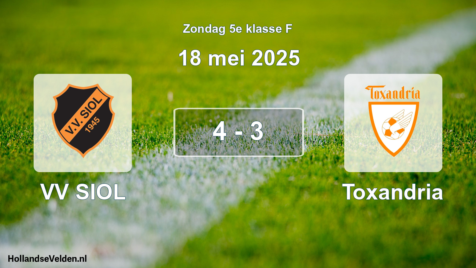Total number of matches played: VV SIOL - Toxandria 4 - 3 (18 May 2025)
