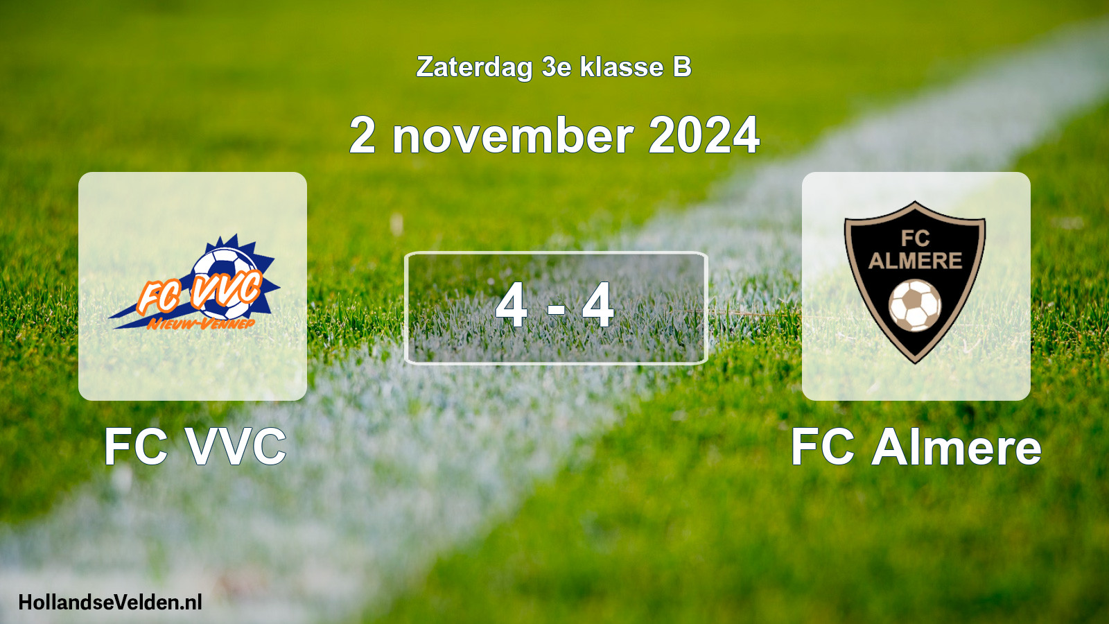 Total number of matches played: FC VVC - FC Almere 4 - 4 (2 November 2024)