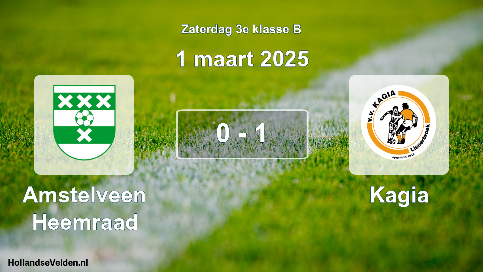 Total number of matches played: Amstelveen Heemraad - Kagia 0 - 1 (1 March 2025)