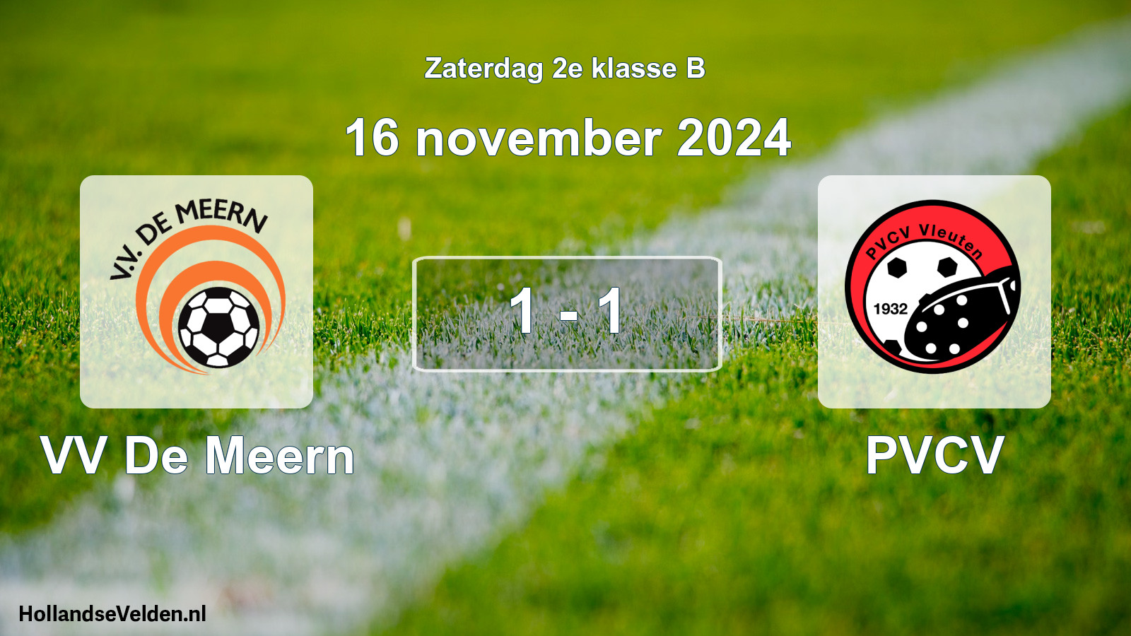 Total number of matches played: VV De Meern - PVCV 1 - 1 (16 November 2024)