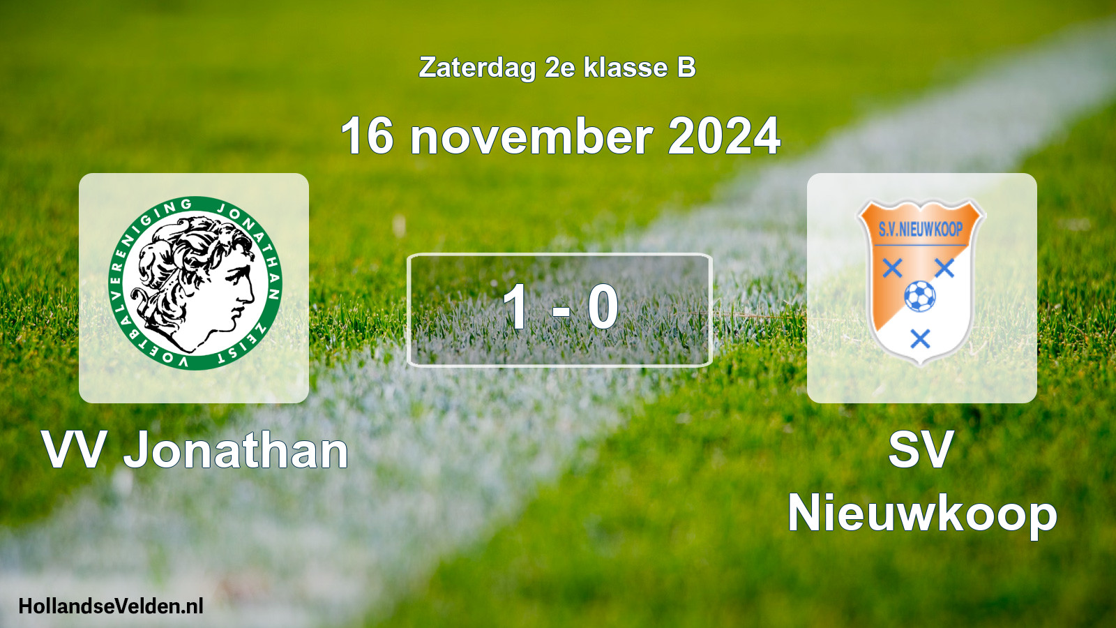 Total number of matches played: VV Jonathan - SV Nieuwkoop 1 - 0 (16 November 2024)