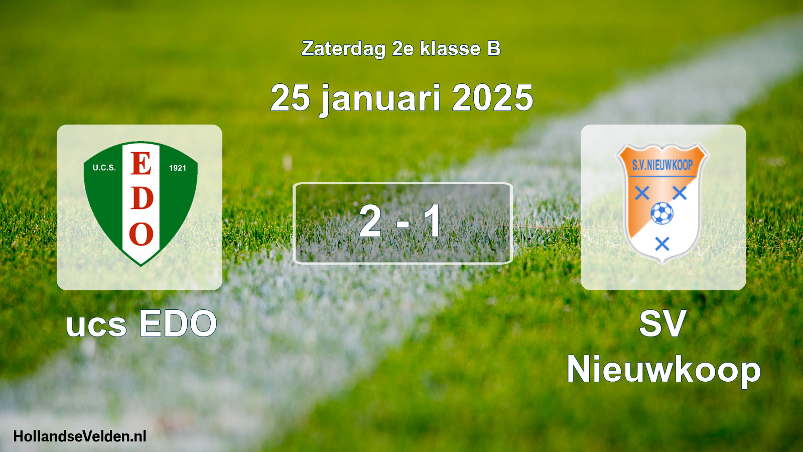 Total number of matches played: ucs EDO - SV Nieuwkoop 2 - 1 (25 January 2025)