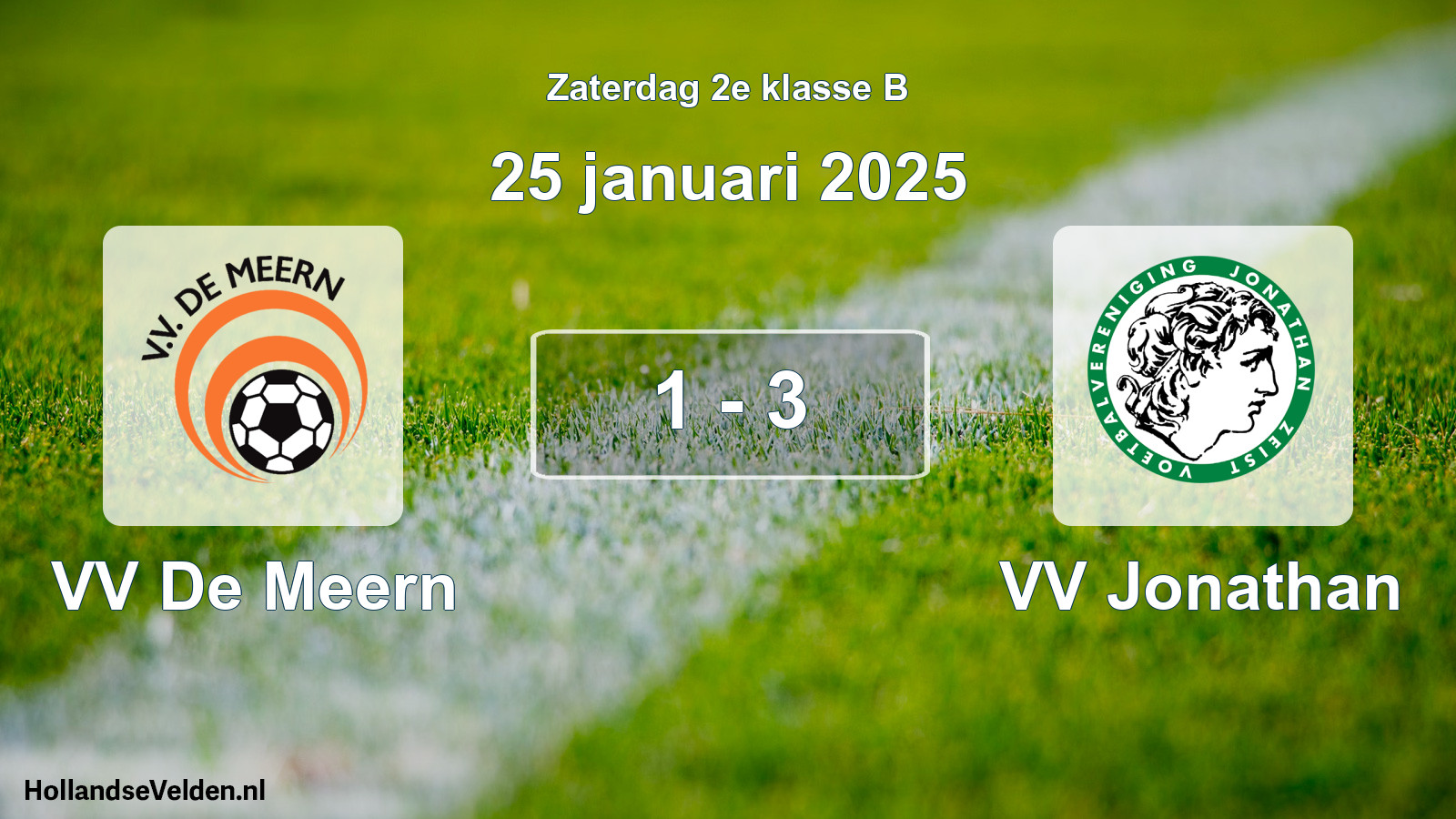 Total number of matches played: VV De Meern - VV Jonathan 1 - 3 (25 January 2025)