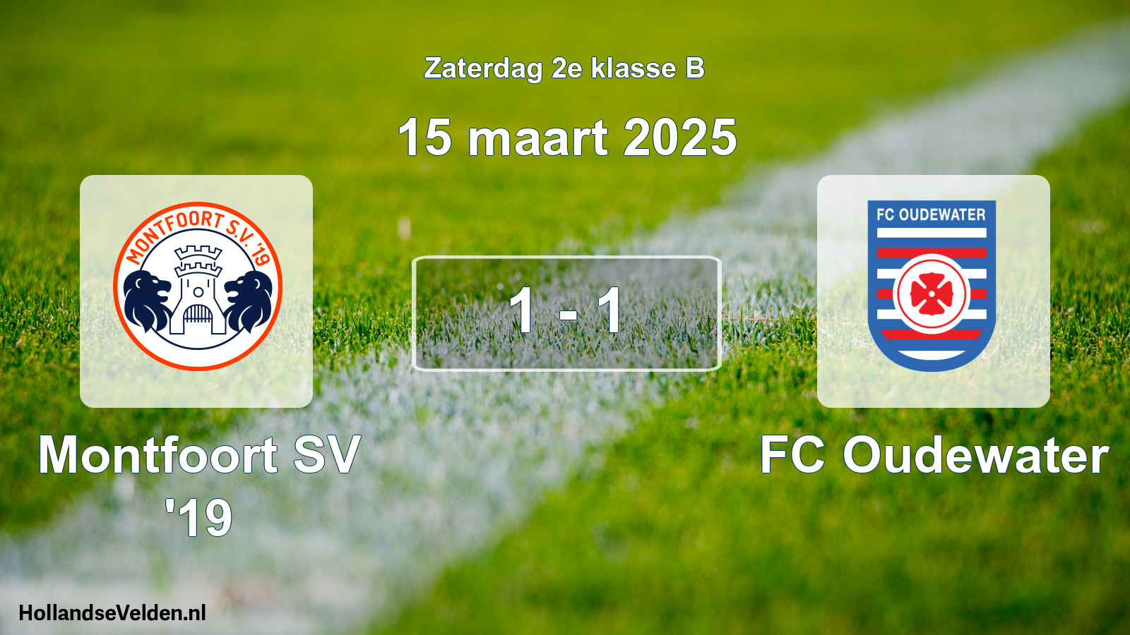 Total number of matches played: Montfoort SV '19 - FC Oudewater 1 - 1 (15 March 2025)