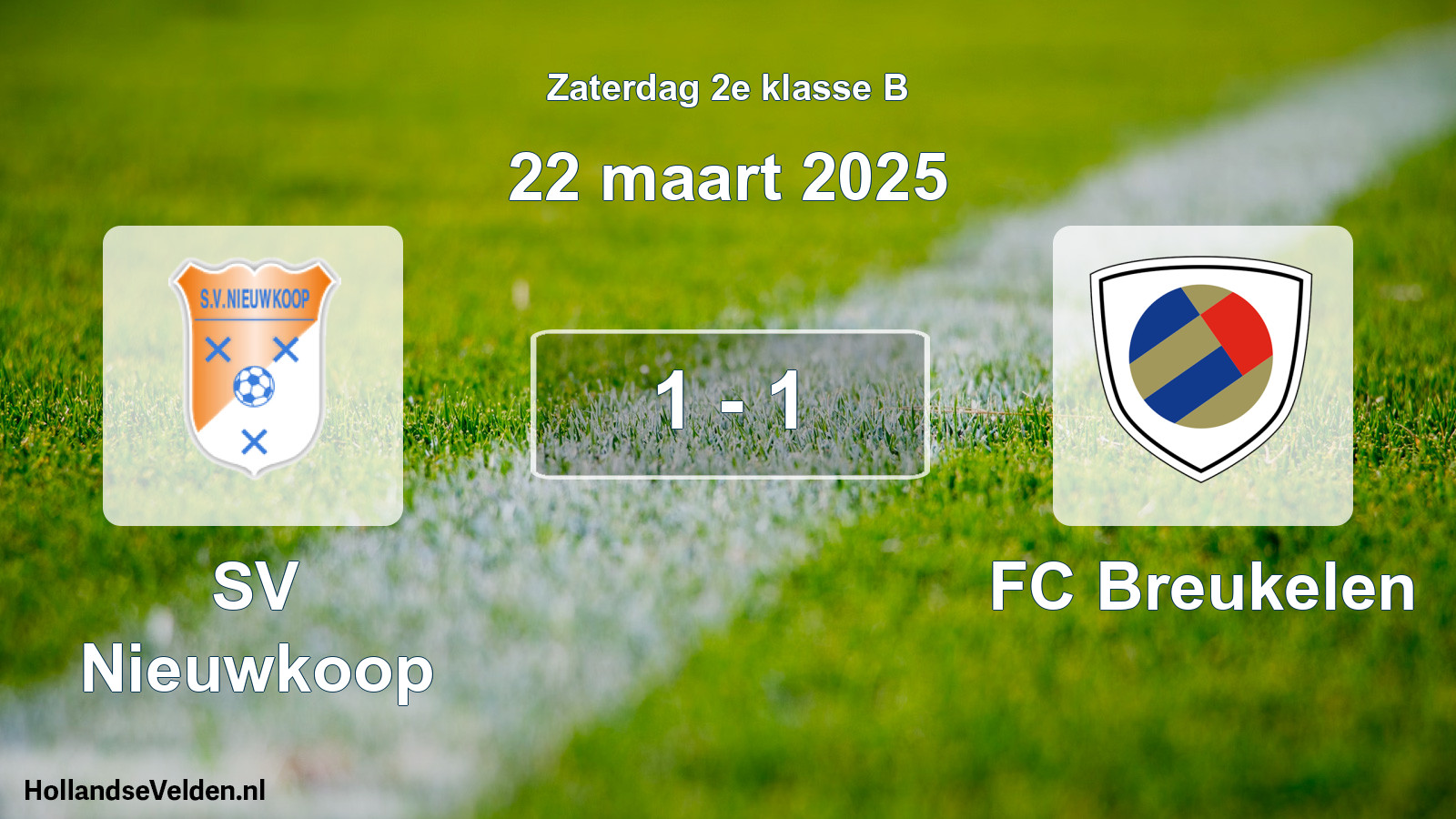 Total number of matches played: SV Nieuwkoop - FC Breukelen 1 - 1 (22 March 2025)