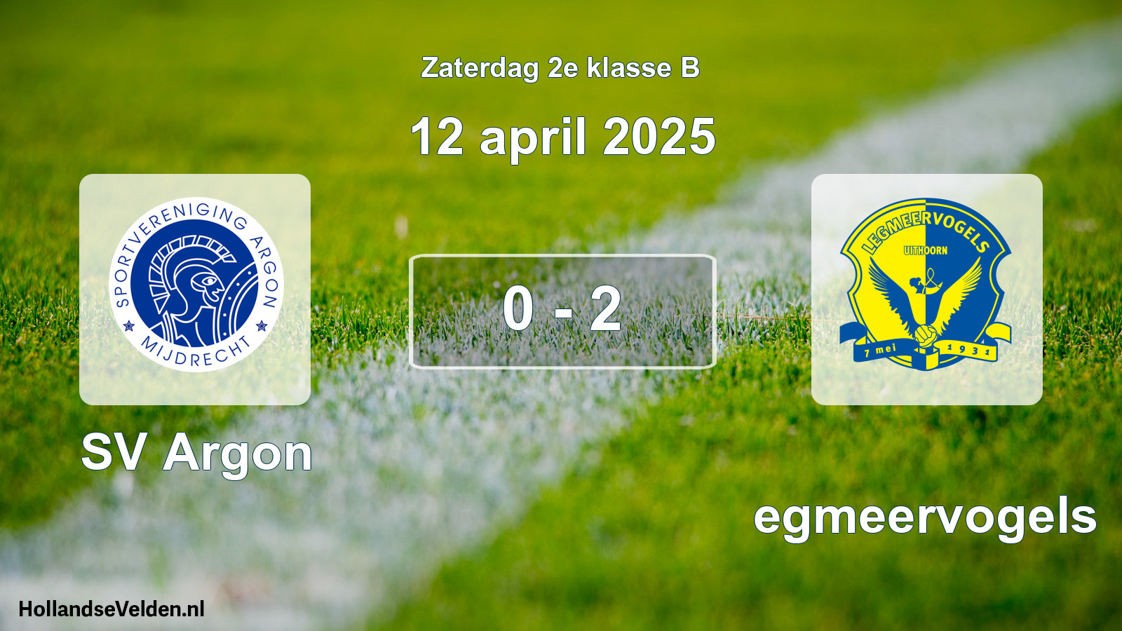 Total number of matches played: SV Argon - Legmeervogels 0 - 2 (12 April 2025)