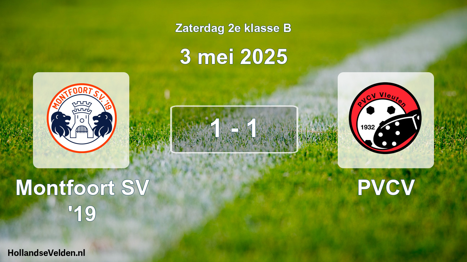 Total number of matches played: Montfoort SV '19 - PVCV 1 - 1 (3 May 2025)