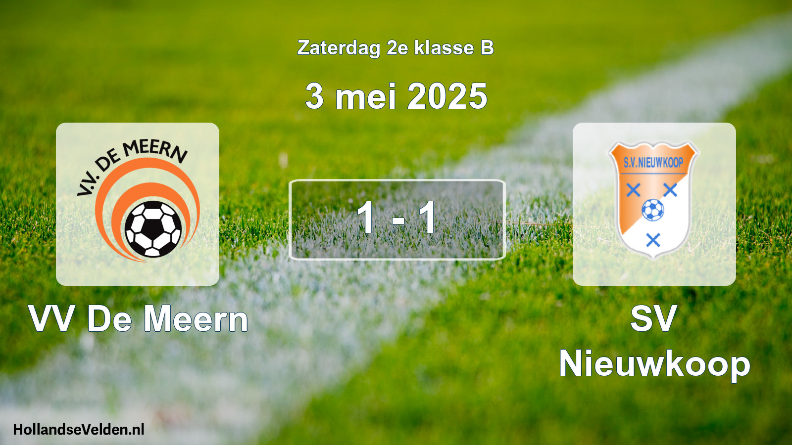 Total number of matches played: VV De Meern - SV Nieuwkoop 1 - 1 (3 May 2025)