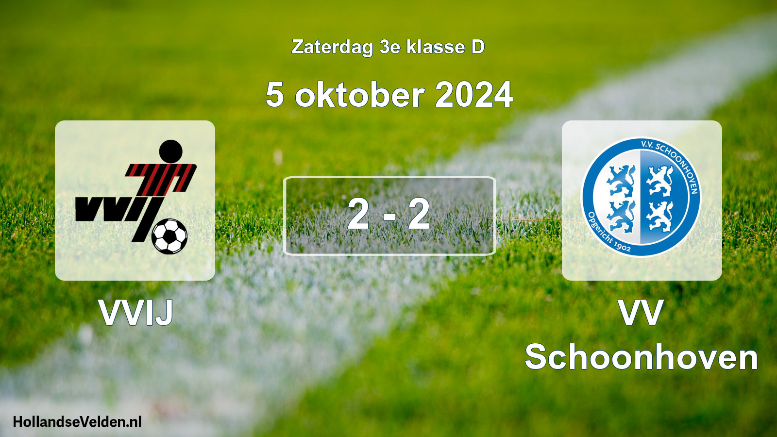 Total number of matches played: VVIJ - VV Schoonhoven 2 - 2 (5 October 2024)