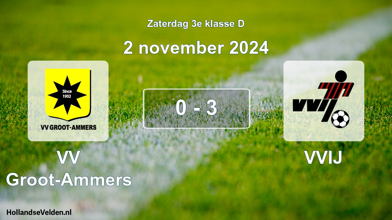Total number of matches played: VV Groot-Ammers - VVIJ 0 - 3 (2 November 2024)