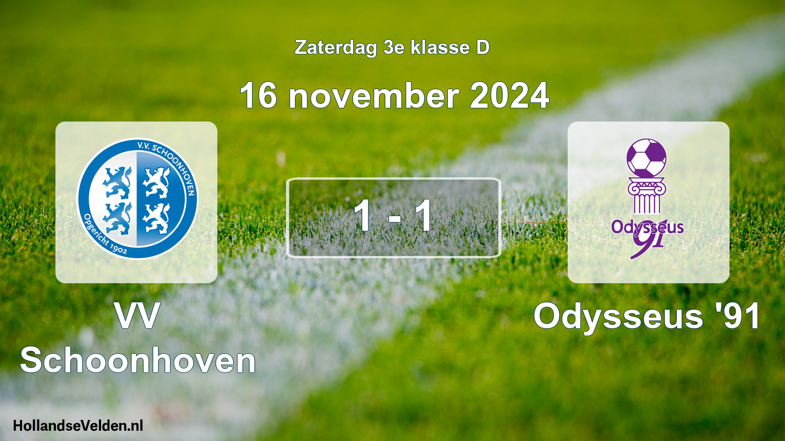 Total number of matches played: VV Schoonhoven - Odysseus '91 1 - 1 (16 November 2024)