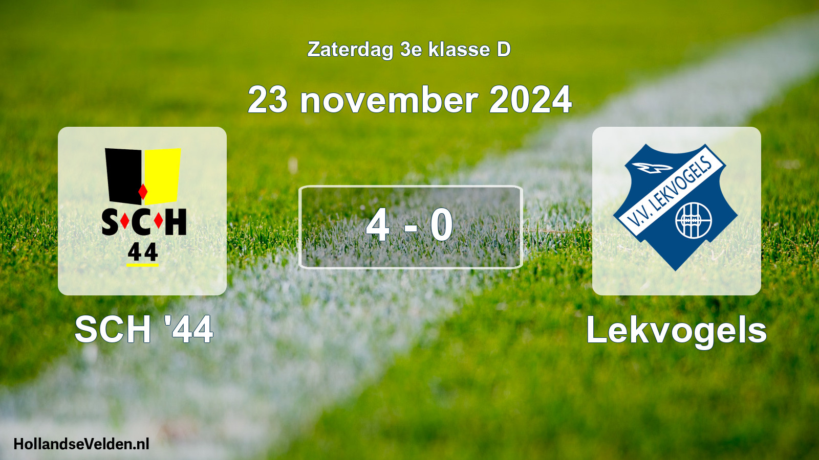 Total number of matches played: SCH '44 - Lekvogels 4 - 0 (23 November 2024)
