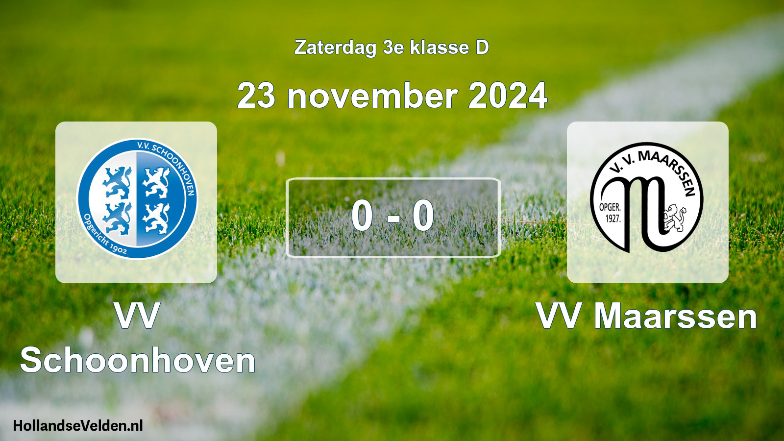 Total number of matches played: VV Schoonhoven - VV Maarssen 0 - 0 (23 November 2024)