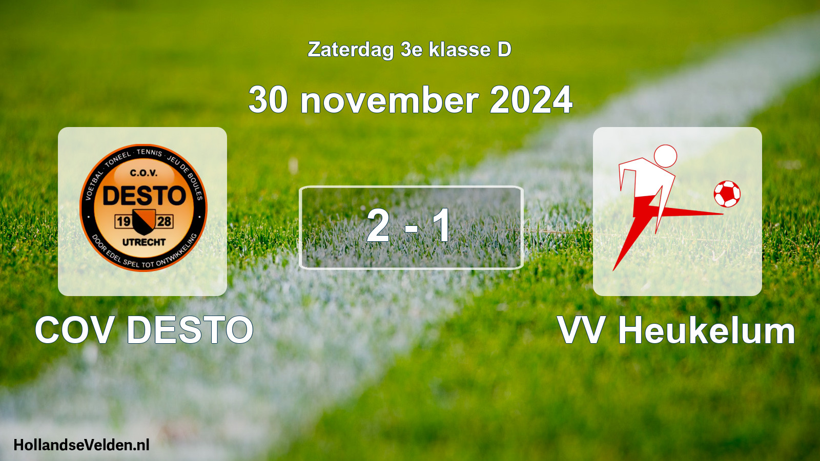 Total number of matches played: COV DESTO - VV Heukelum 2 - 1 (30 November 2024)