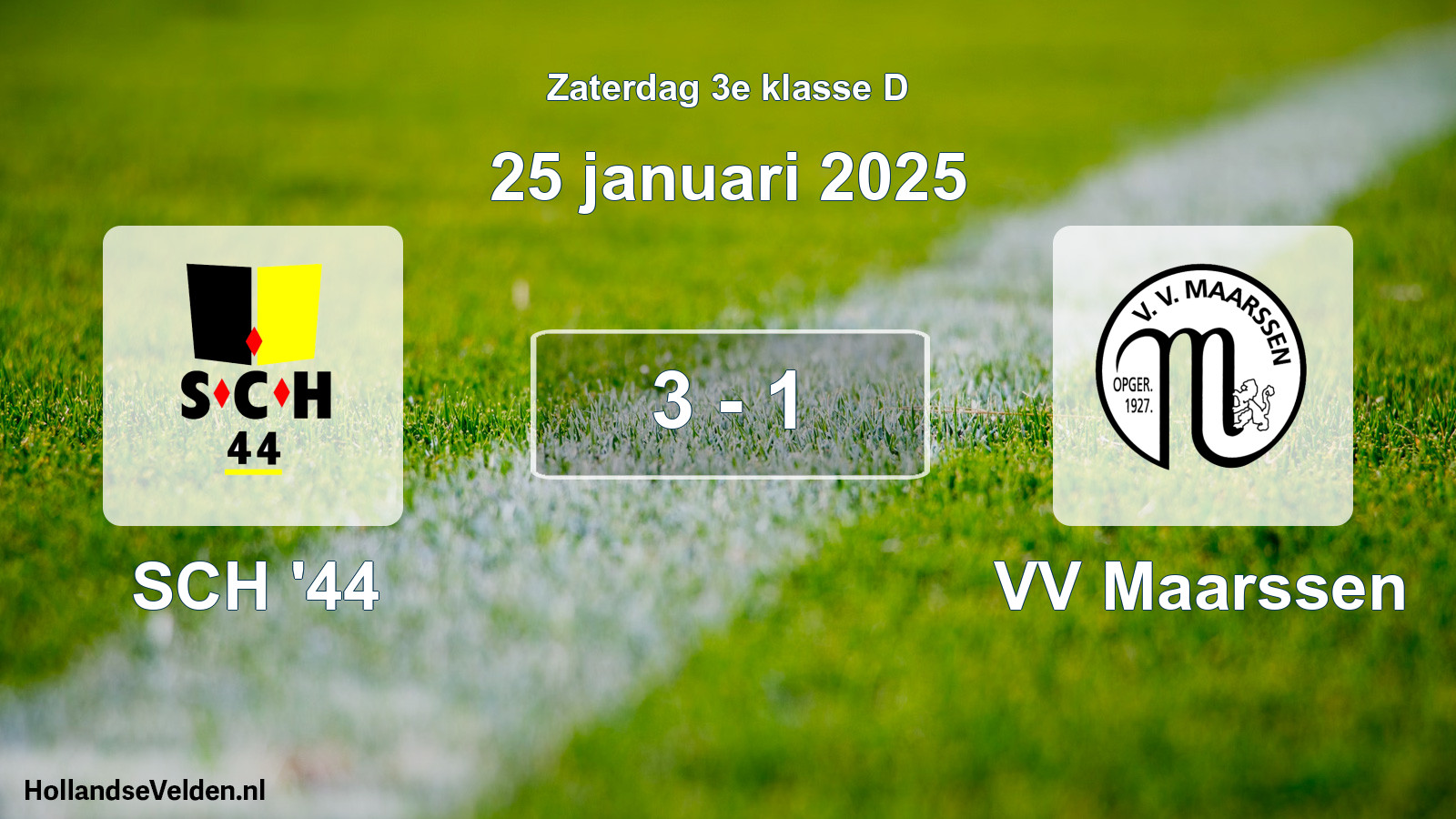 Total number of matches played: SCH '44 - VV Maarssen 3 - 1 (25 January 2025)