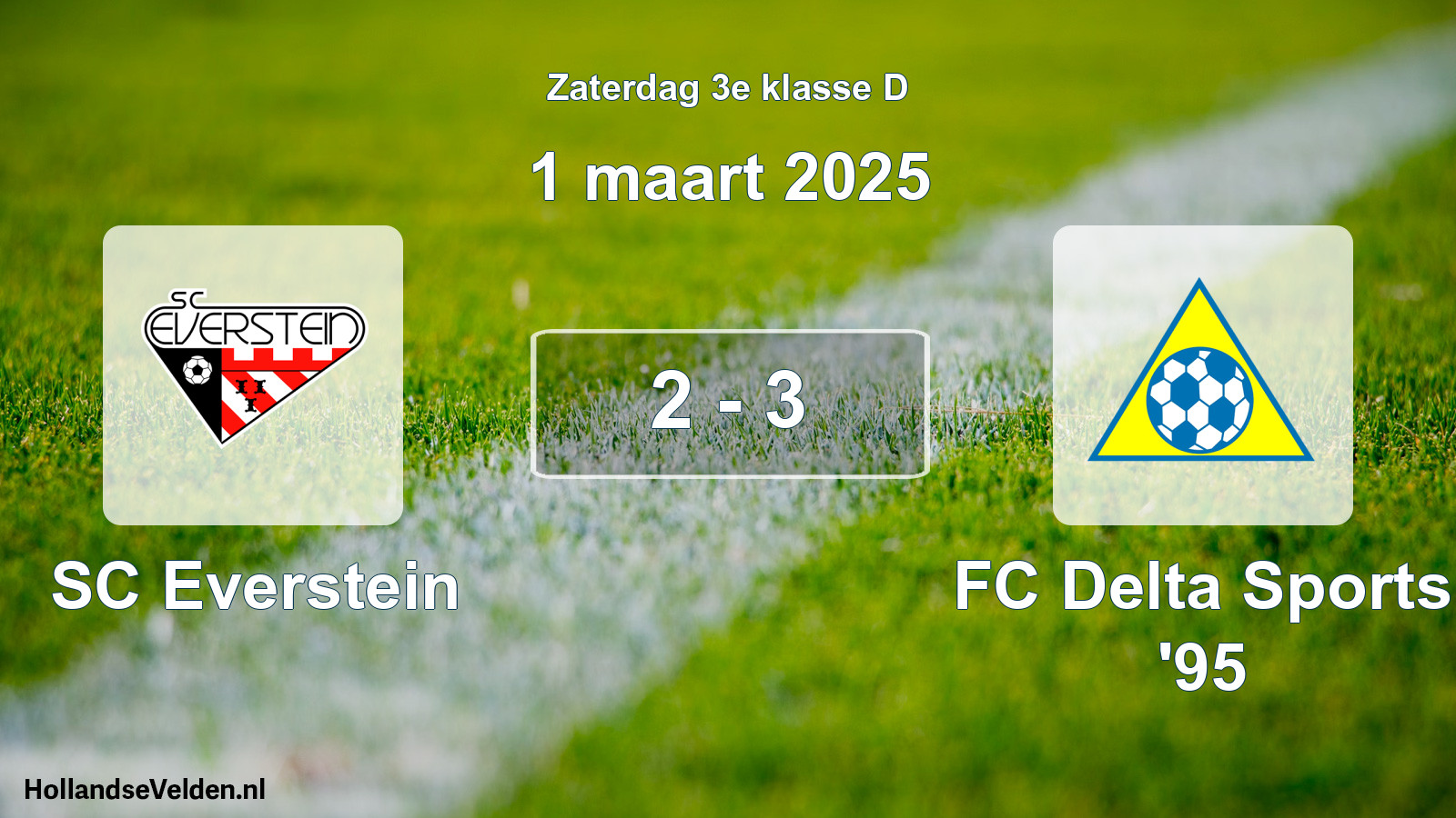 Total number of matches played: SC Everstein - FC Delta Sports '95 2 - 3 (1 March 2025)