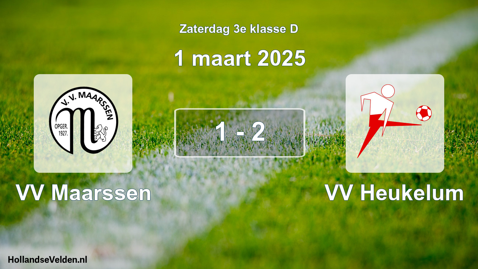 Total number of matches played: VV Maarssen - VV Heukelum 1 - 2 (1 March 2025)