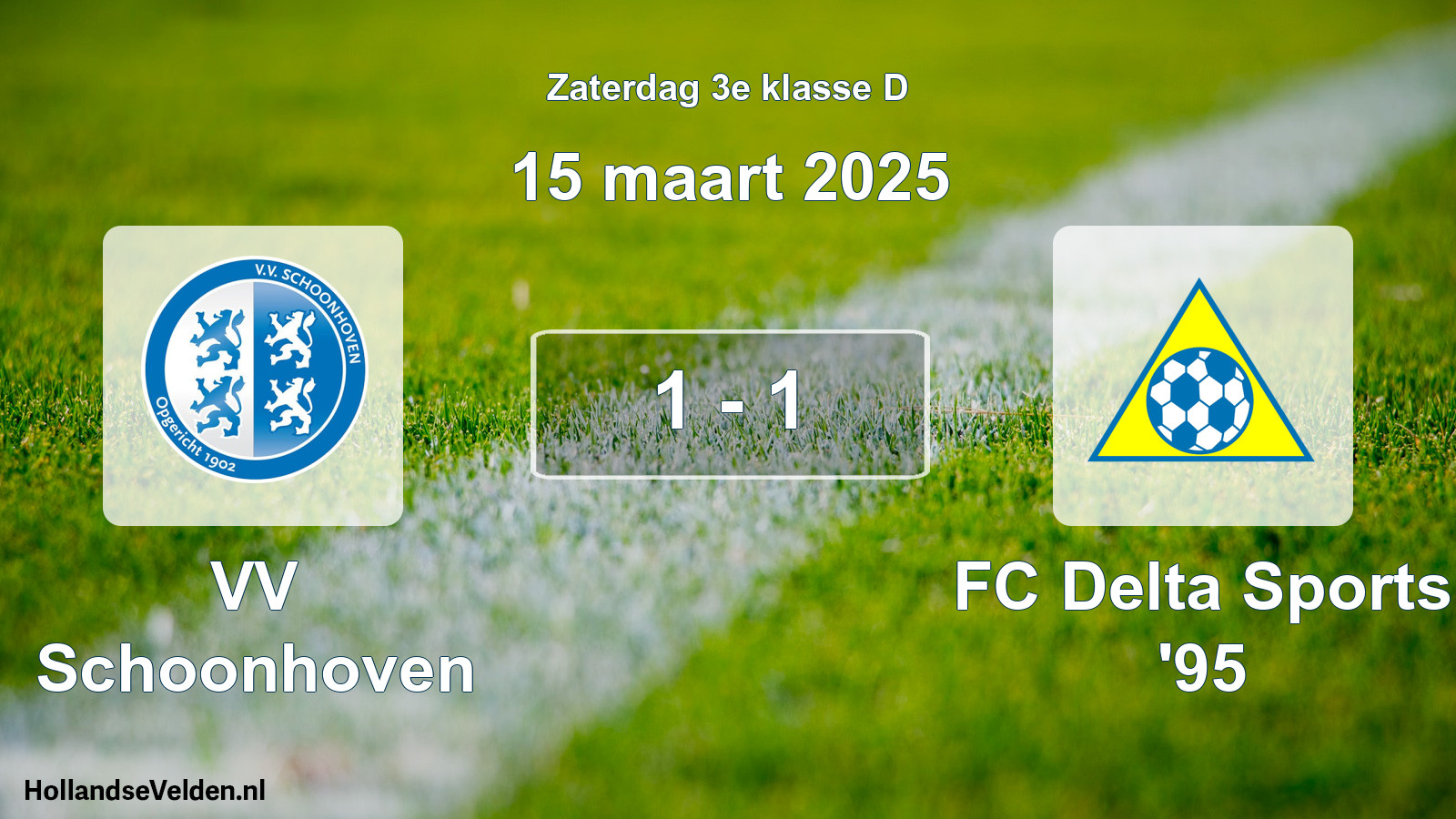 Total number of matches played: VV Schoonhoven - FC Delta Sports '95 1 - 1 (15 March 2025)