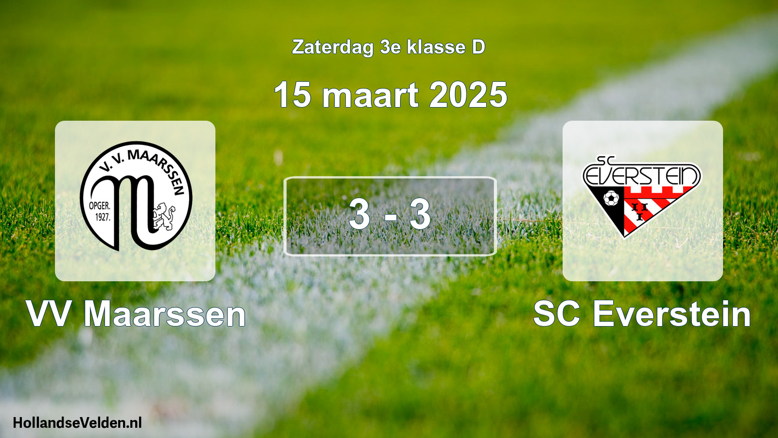 Total number of matches played: VV Maarssen - SC Everstein 3 - 3 (15 March 2025)