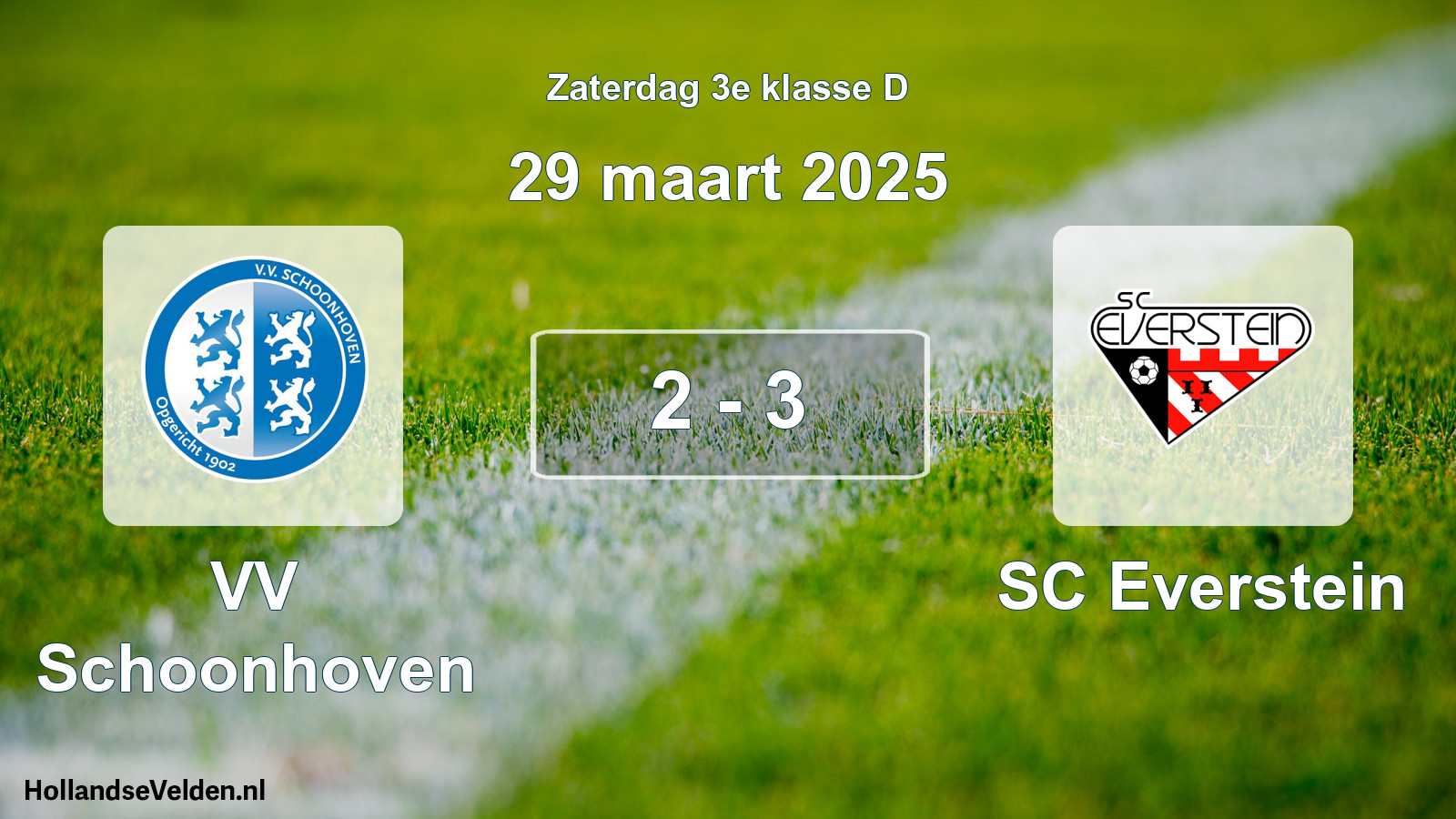 Total number of matches played: VV Schoonhoven - SC Everstein 2 - 3 (29 March 2025)