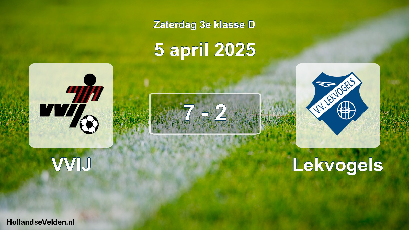 Total number of matches played: VVIJ - Lekvogels 7 - 2 (5 April 2025)