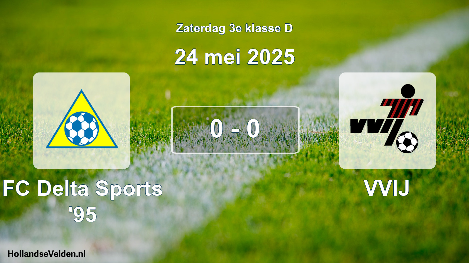Total number of matches played: FC Delta Sports '95 - VVIJ 0 - 0 (24 May 2025)